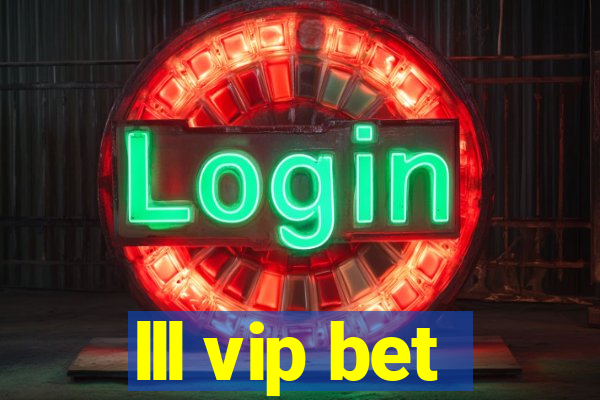 lll vip bet